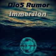 Dio5 Rumor Immersion