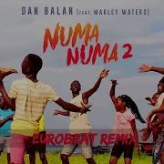 Dan Balan Numa Numa 2 Feat Marley Waters Eurobeat Remix