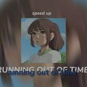 Running Out Of Time Speed