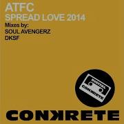 Atfc Spread Love 2014 Club Mix