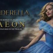 Cinderella Trailer Music Aeon By Nick Murray