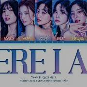 Twice Here I Am Lyrics