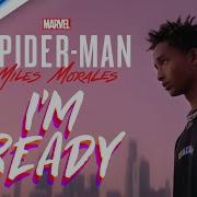 Jaden I M Ready Marvel S Spider Man Miles Morales Ost