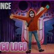 Un Poco Loco Just Dance 2019