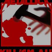 Metallica Kill Em All Full Album Hq Sound