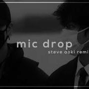 Bts Mic Drop Aoki Remix Slowed Reverb