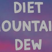 Lana Del Rey Diet Mountain Dew