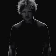 Ed Sheeran You Need Me I Don T Need You