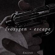 Escape Slowed