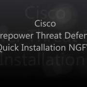 2 Cisco Firepower Threat Defense Quick Installation Ngfw