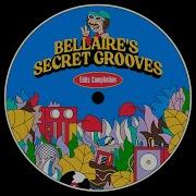 Bellaire Move Like That Secret Grooves Edit