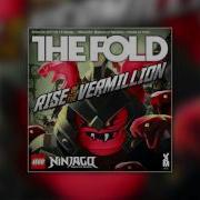 Lego Ninjago Season 7 Rise Of The Vermillion Full Song By The Fold