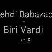 Mehdi Babazade Biri Vardır 2018