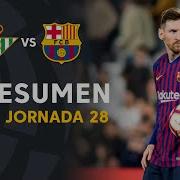 Resumen De Real Betis Vs Fc Barcelona 1 4