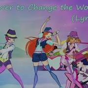 Winx Club Ost The Power To Change The World