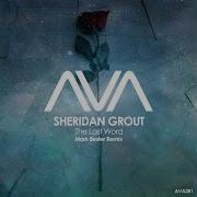 Sheridan Grout The Last Word Mark Bester Extended Remix Ava Recordings