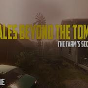 Tales Beyon The Tomb Farms Secret No Commentary