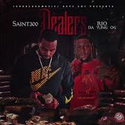 Dealers Feat Rio Da Yung Og