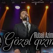 Rubail Gozel Qizim