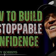 Unstoppable Confidence