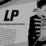 Lp Lost On You Dj Pantelis Remix