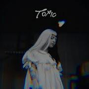 Melanie Martinez Toxic Slowed