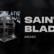 Archez Saint Blade