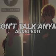 We Don T Talk Anymore Edit Audio