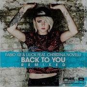 Fabio Xb Back To You Feat Christina Novelli Matt Davey Remix