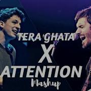 Tera Ghata X Charlie Puth Attention Mashup Gajendra Verma Dj Chetas 2018 Mashup