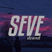 Tez Cadey Seve Slowed Remix