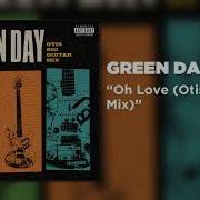 Green Day Oh Love Guitar Only