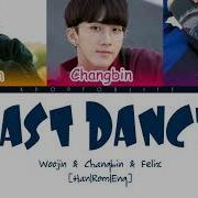 Stray Kids Last Dance Bigbang Felix Changbin Woojin Team