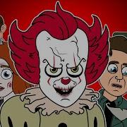 It Chapter 2 The Musical Animated Parody Song