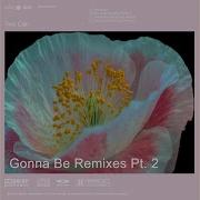 Gonna Be Feat Martyn Ell Renegvde Remix