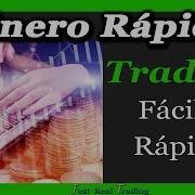 El Trading Es Dinero Rápido Ganar Dinero En Trading Es Fácil Josan Trader