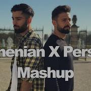 Armenian Persian Mashup