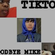 Funny Tiktok Compilation 2019 Goodbye Mike