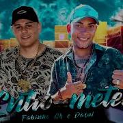 Mc Fabinho Gk Entrou Meteu Feat Mc Dasul