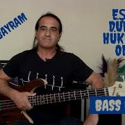 Eskiya Dunyaya Hukumdar Olmaz Bass