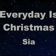 Sia Everyday Is Christmas Karaoke