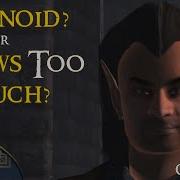 The Elder Scrolls Oblivion Paranoia