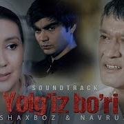 Shaxboz Navruz Yolgiz Bori Mp4 Шахбоз Навруз Йолгиз Бори Mp4