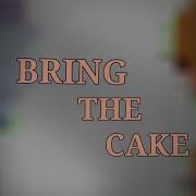 Bring The Cake Meme Brawl Stars