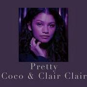 Pretty Coco Clair Clair Edit Audio Slowed