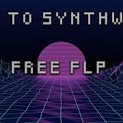 How To Synthwave Fl Studio Free Flp File 2019