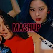 G I Dle Tomboy X Itzy Wannabe Mashup