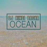 Dj Hindi Bacha Ocean Sunshine Mix