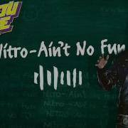 Music Ain T No Fun Nitro