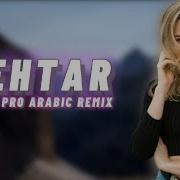 Arabic Remix Mehtar